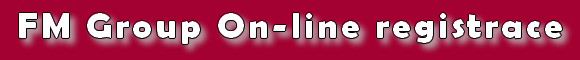 On-line registrace FM Group 