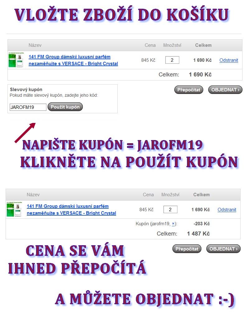 POUŽÍTÍ SLEVOVÉHO KUPONU POUŽÍTÍ SLEVOVÉHO KUPONU